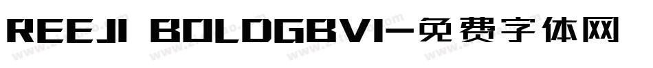 REEJI BOLDGBV1字体转换